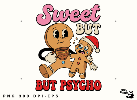 Reviewing the Funny Christmas Sweet Psycho Design